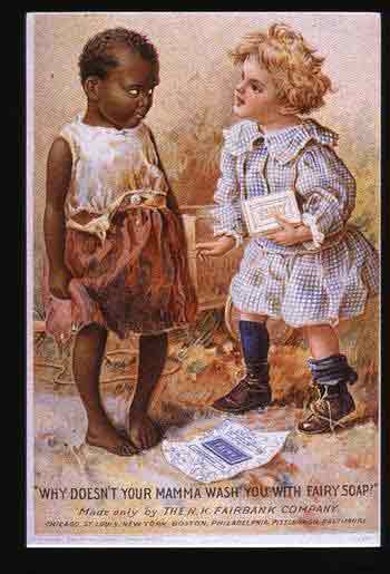 The unvarnished racism that appears in advertising of the past is shocking.